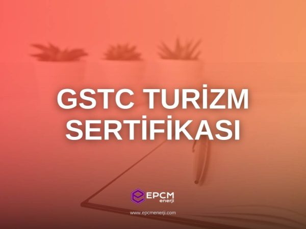 GSTC Turizm Sertifikası - EPCM Enerji GSTC Turizm Sertifikası - EPCM Enerji